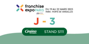 J-3 avant de rencontrer l'equipe recrutement franchise Casino au salon franchise expo paris 2023