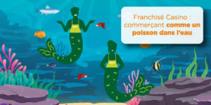 premier avril avec la franchise Casino commerçant comme un poisson dans l'eau