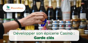 service magasin franchise Casino garde clés